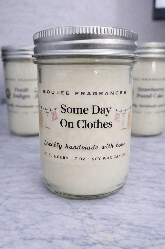 Some Day On Clothes Soy Candle