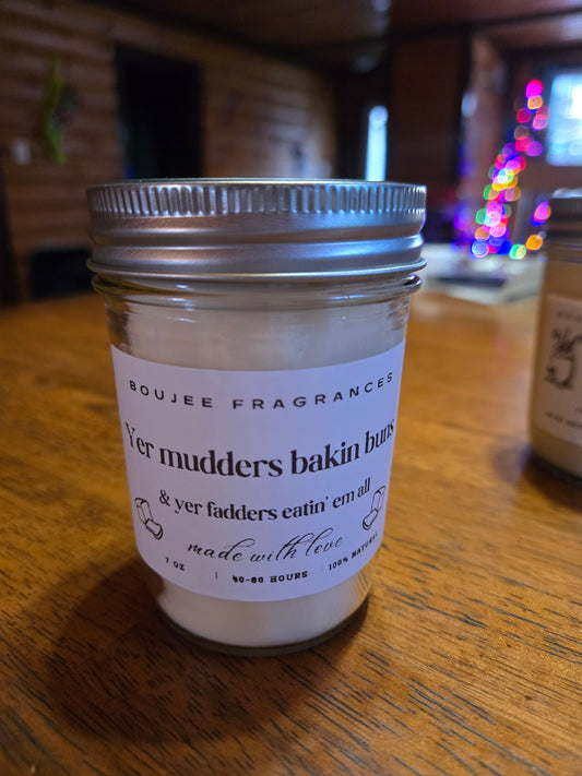 Your Mudders Makin Buns Soy Candle
